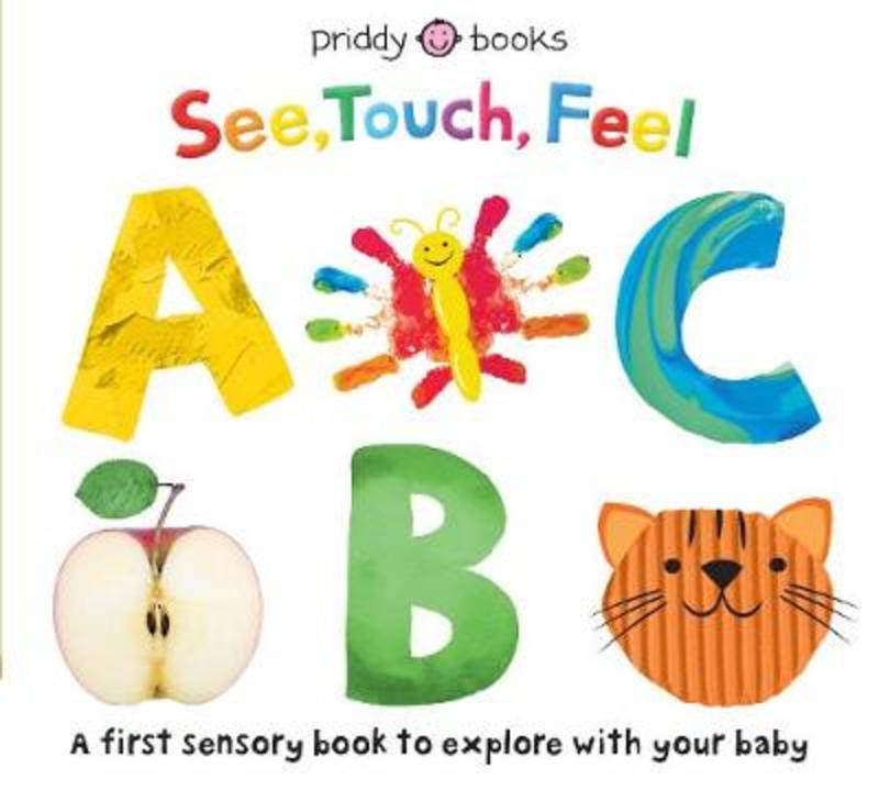 See Touch Feel ABC by Roger Priddy - 9781783419814