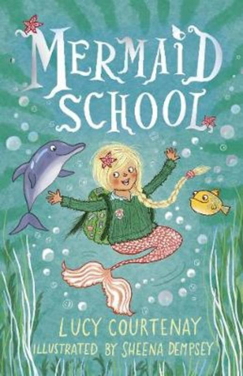 Mermaid School by Lucy Courtenay - 9781783448302