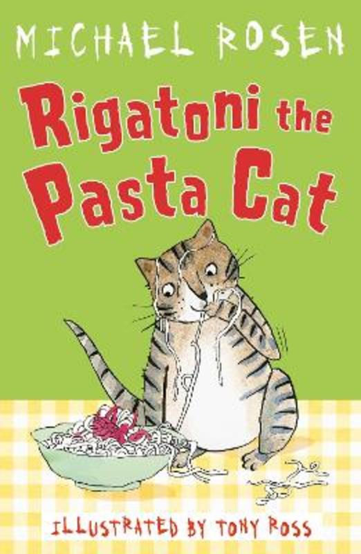 Rigatoni the Pasta Cat by Michael Rosen - 9781783448432