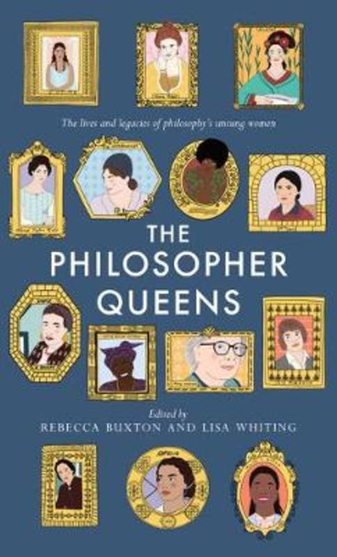 The Philosopher Queens by Rebecca Buxton - 9781783528011