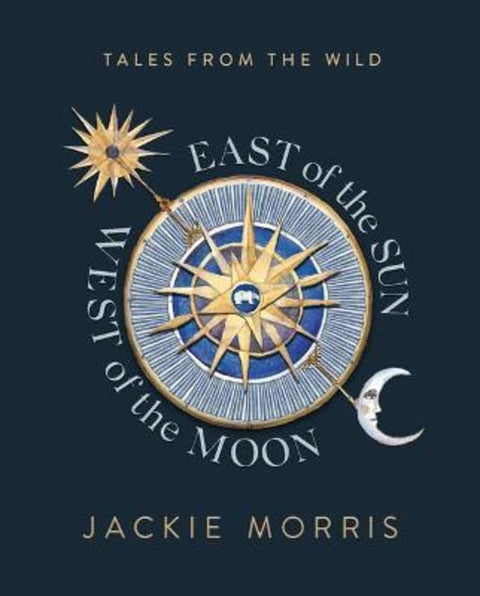 East of the Sun, West of the Moon by Jackie Morris - 9781783528868