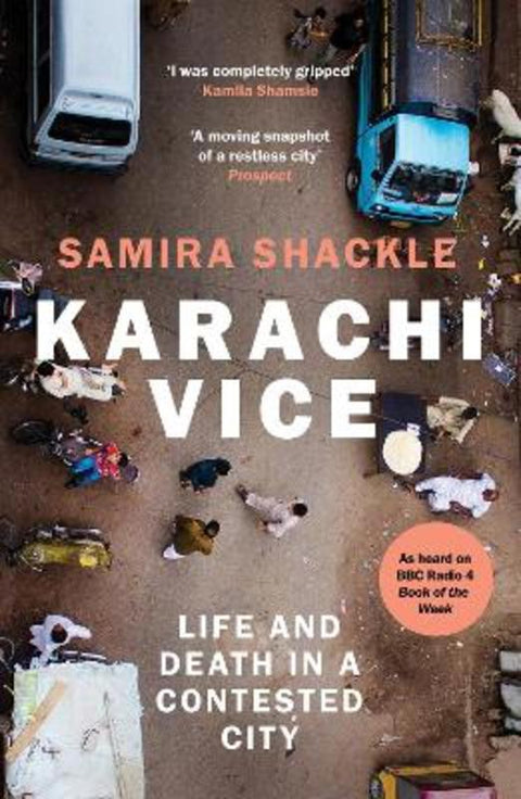 Karachi Vice by Samira Shackle - 9781783785407