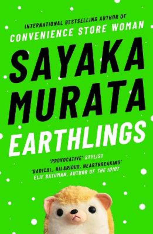 Earthlings by Sayaka Murata - 9781783785698