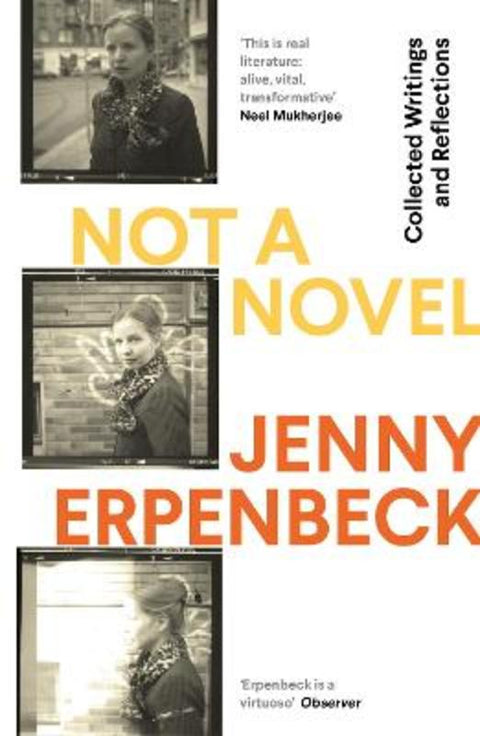 Not a Novel by Jenny Erpenbeck (Y) - 9781783786114