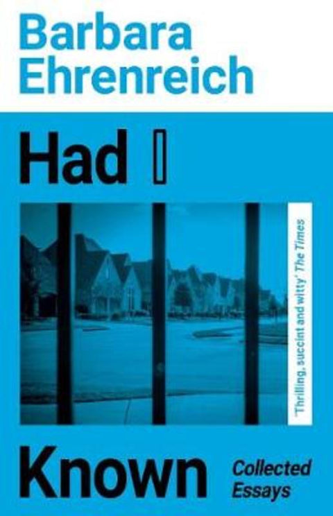 Had I Known by Barbara Ehrenreich (Y) - 9781783786886