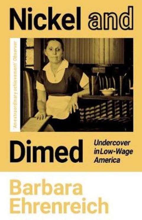 Nickel and Dimed by Barbara Ehrenreich - 9781783787548