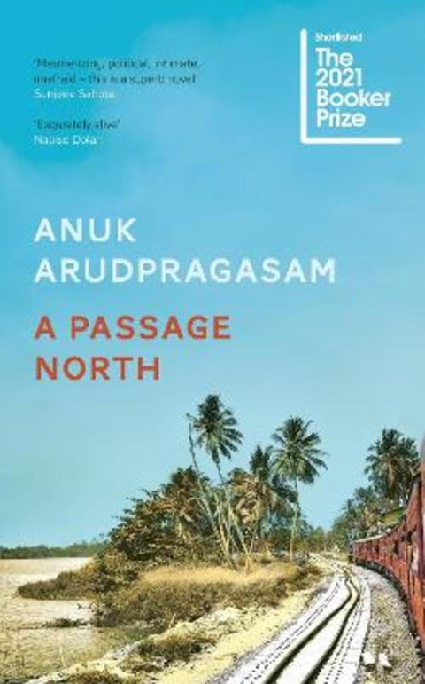 A Passage North by Anuk Arudpragasam - 9781783788989