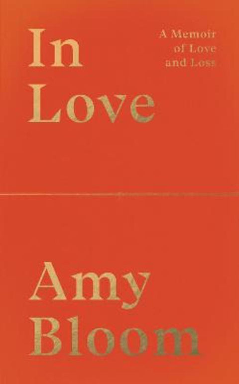In Love by Amy Bloom - 9781783788996