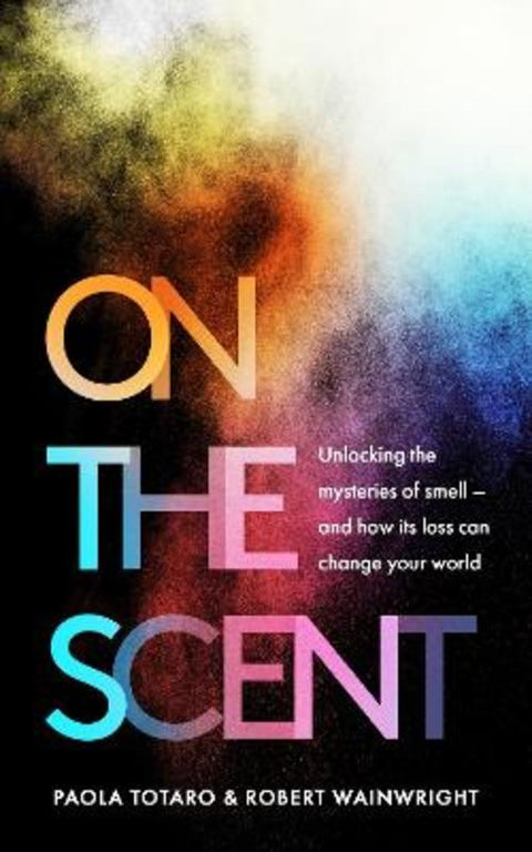 On the Scent by Paola Totaro - 9781783966424