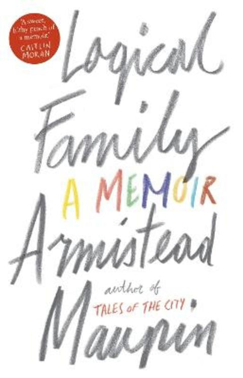 Logical Family by Armistead Maupin - 9781784161040