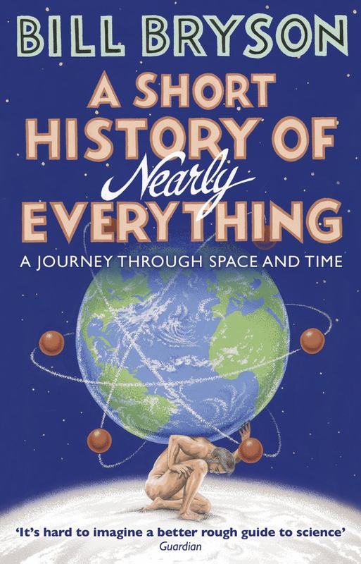 A Short History of Nearly Everything by Bill Bryson - 9781784161859