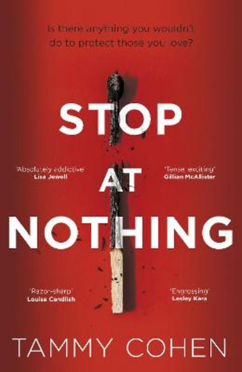 Stop At Nothing by Tammy Cohen - 9781784162474