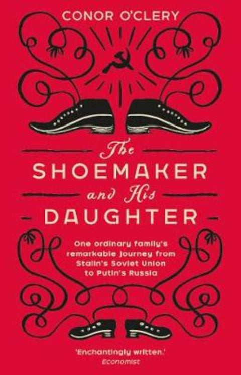 The Shoemaker and his Daughter by Conor O'Clery - 9781784163112
