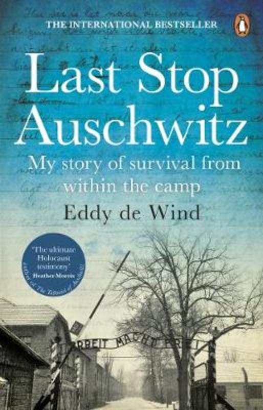 Last Stop Auschwitz by Eddy de Wind - 9781784164980