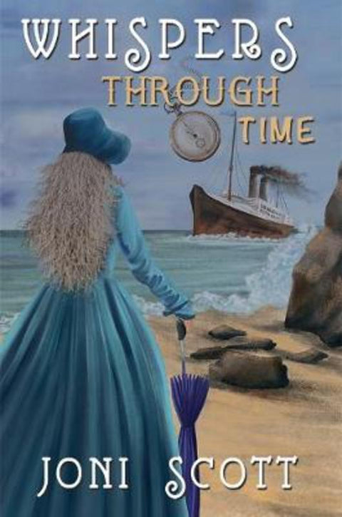 Whispers Through Time by Joni Scott - 9781784551674