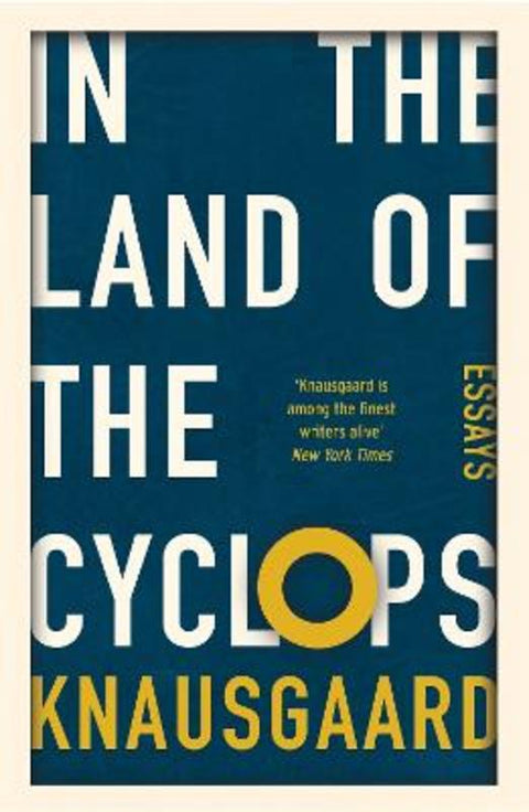 In the Land of the Cyclops by Karl Ove Knausgaard - 9781784700386