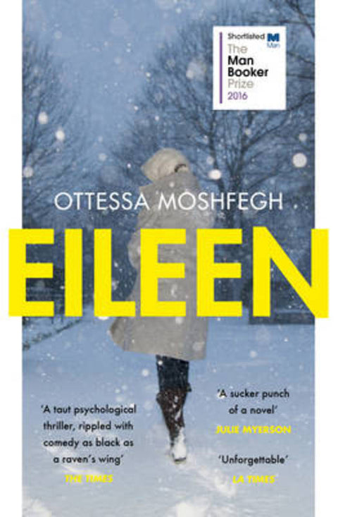 Eileen by Ottessa Moshfegh - 9781784701468