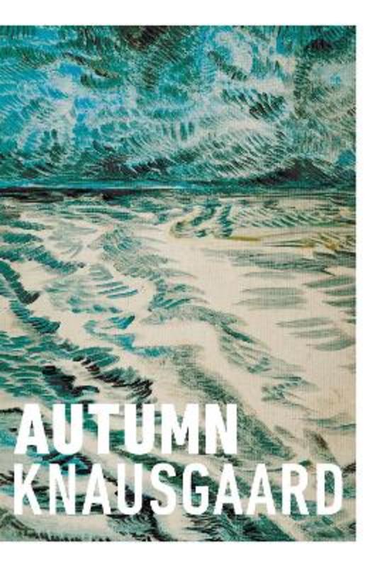Autumn by Karl Ove Knausgaard - 9781784703264