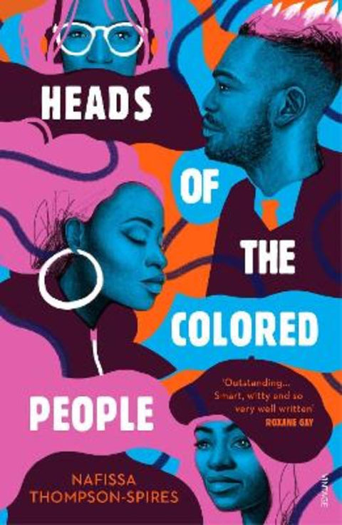 Heads of the Colored People by Nafissa Thompson-Spires - 9781784706586