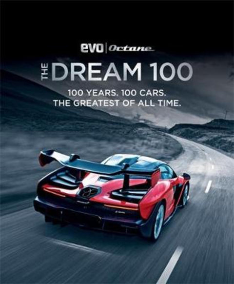 The Dream 100 from evo and Octane by evo Magazine - 9781784725952