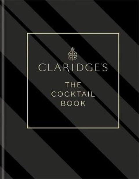 Claridge's - The Cocktail Book from Claridge's - Harry Hartog gift idea