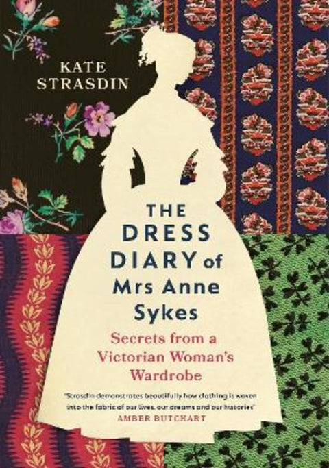 The Dress Diary of Mrs Anne Sykes by Kate Strasdin - 9781784743819