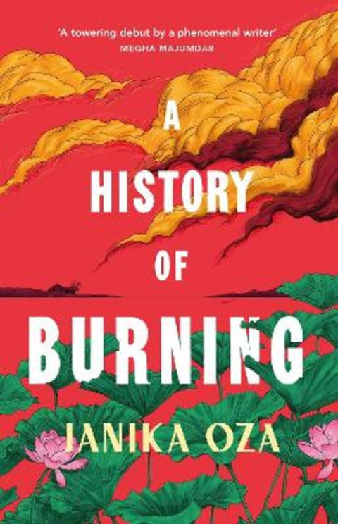 A History of Burning by Janika Oza - 9781784744809