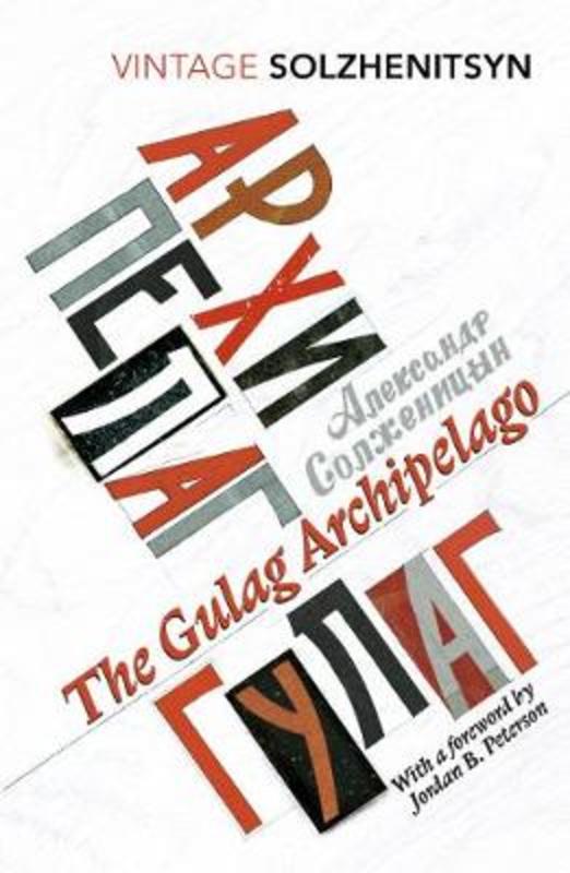 The Gulag Archipelago by Aleksandr Solzhenitsyn - 9781784871512