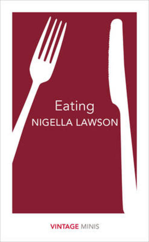Eating by Nigella Lawson - 9781784872656