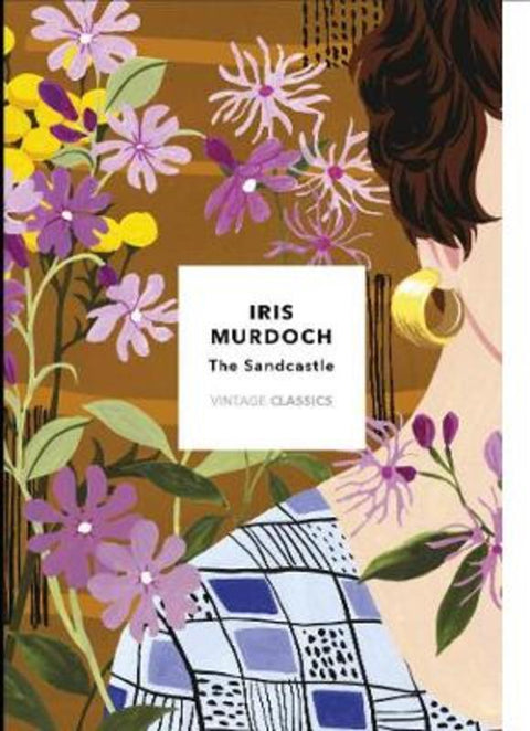 The Sandcastle (Vintage Classics Murdoch Series) by Iris Murdoch - 9781784875176