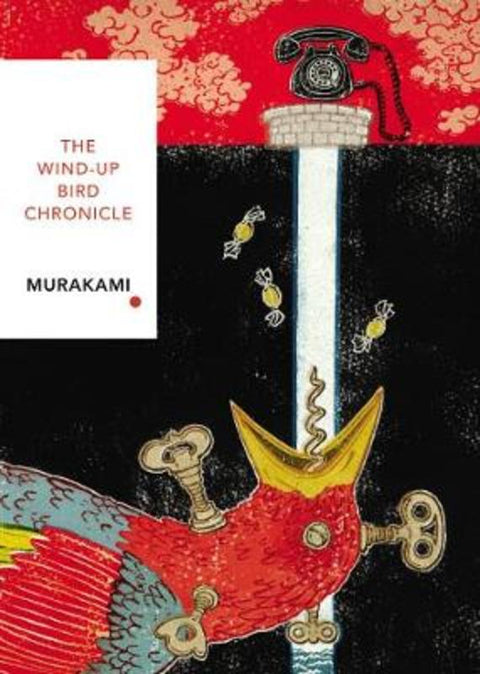 The Wind-Up Bird Chronicle (Vintage Classics Japanese Series) by Haruki Murakami - 9781784875411