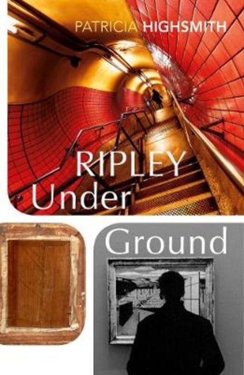 Ripley Under Ground by Patricia Highsmith - 9781784876791
