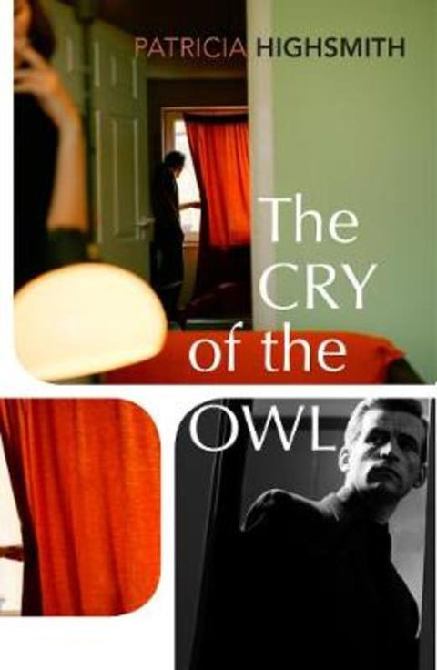 The Cry of the Owl by Patricia Highsmith - 9781784876807