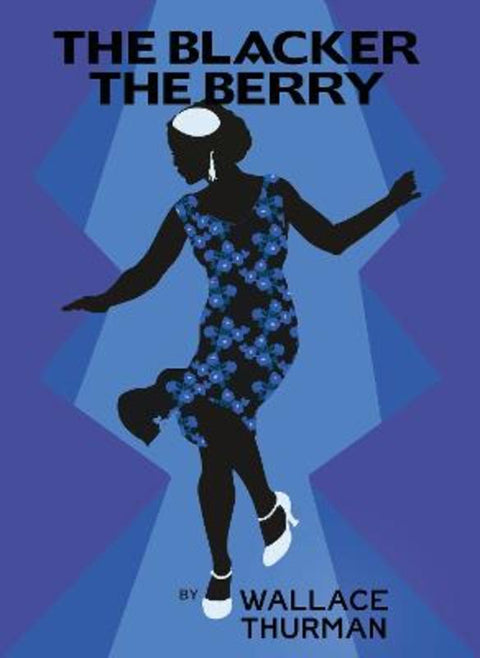 The Blacker the Berry by Wallace Thurman - 9781784877576