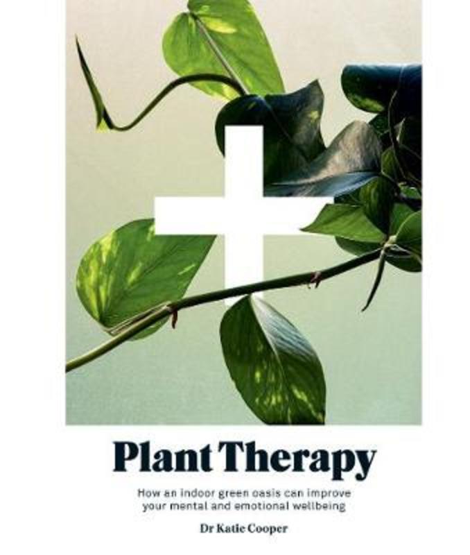Plant Therapy by Dr. Katie Cooper - 9781784883522