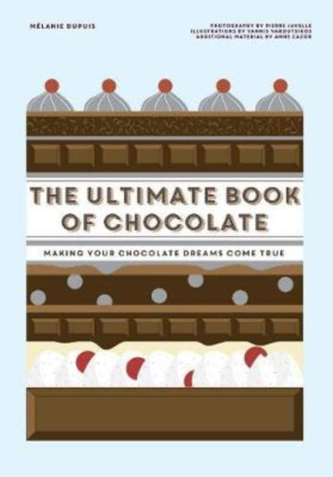 The Ultimate Book of Chocolate by Melanie Dupuis - 9781784883799