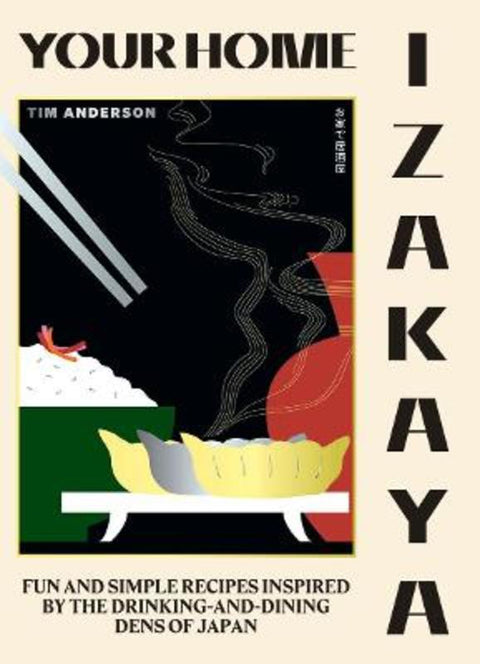 Your Home Izakaya by Tim Anderson - 9781784883850