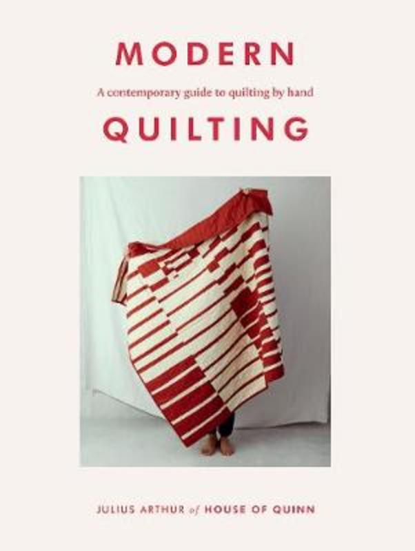 Modern Quilting by Julius Arthur - 9781784883942