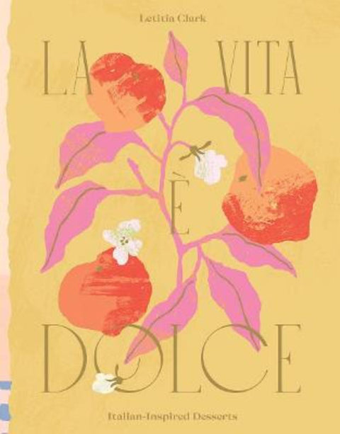 La Vita e Dolce by Letitia Clark - 9781784884222