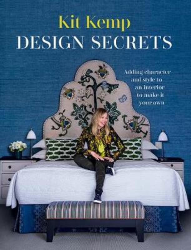 Design Secrets by Kit Kemp - 9781784884246