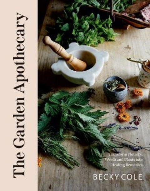 The Garden Apothecary by Becky Cole - 9781784884376