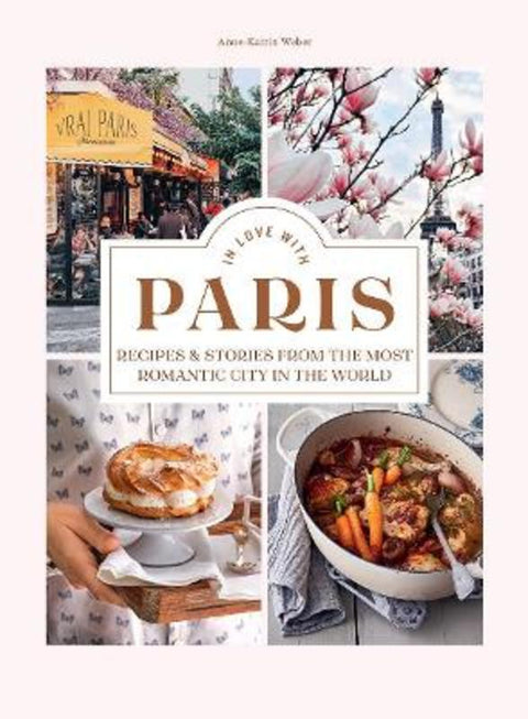 In Love with Paris by Anne-Katrin Weber - 9781784884727