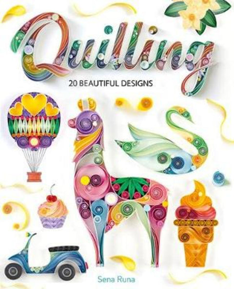 Quilling by Sena Runa - 9781784945619