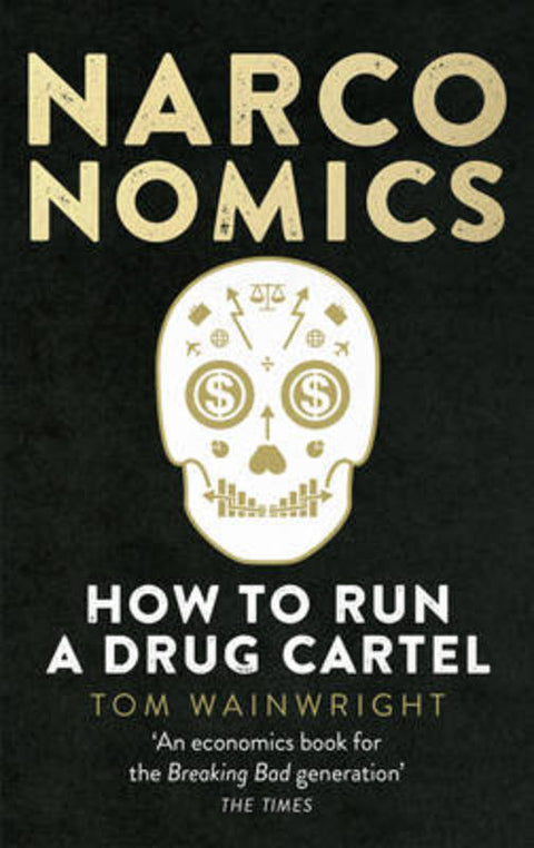 Narconomics by Tom Wainwright - 9781785030420