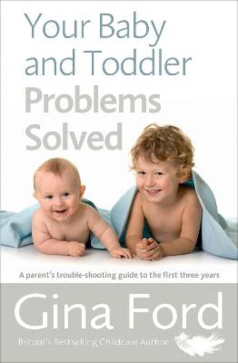 Your Baby and Toddler Problems Solved by Contented Little Baby Gina Ford - 9781785040344