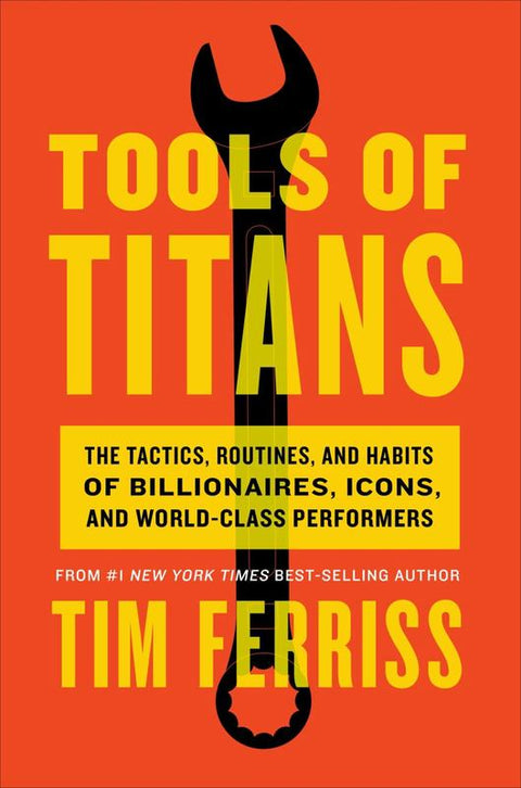 Tools of Titans by Timothy Ferriss - 9781785041273