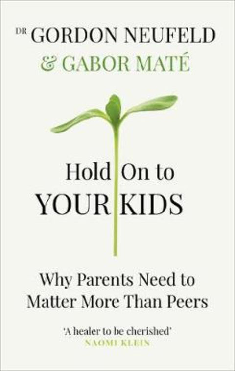 Hold on to Your Kids by Gabor Mate - 9781785042195