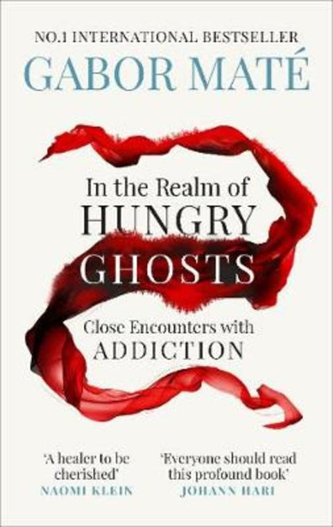 In the Realm of Hungry Ghosts by Gabor Mate - 9781785042201