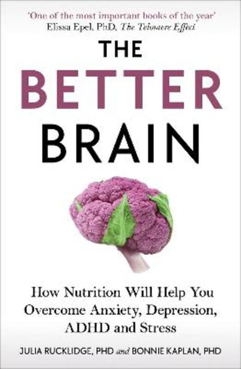 The Better Brain by Julia J Rucklidge - 9781785043567