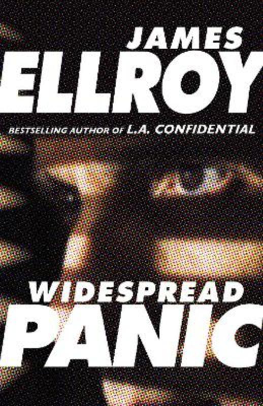 Widespread Panic by James Ellroy - 9781785152580